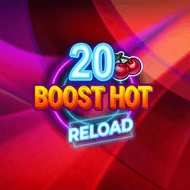 20 Boost Hot Reload